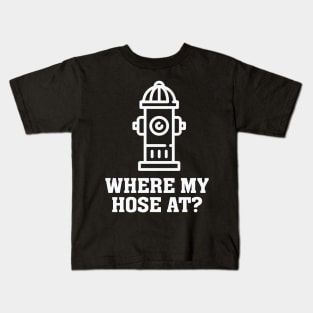 Where my hose at Kids T-Shirt